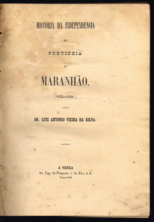 HISTORIA DA INDEPENDENCIA DA PROVINCIA DO MARANH�O (1822�1828)